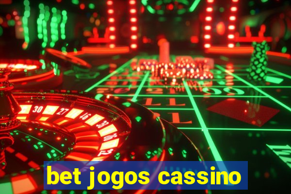 bet jogos cassino