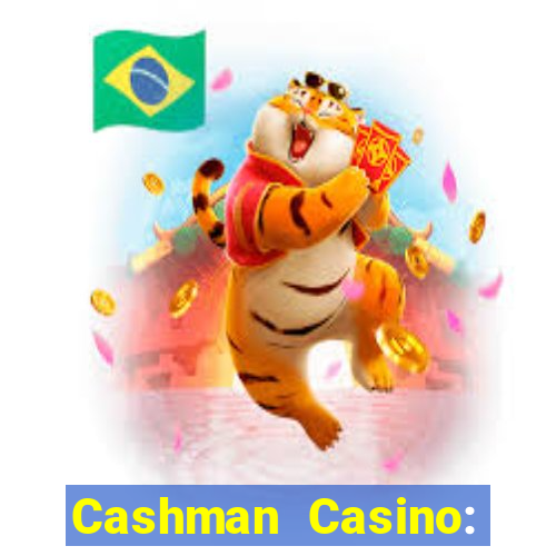 Cashman Casino: Pokies & Slots