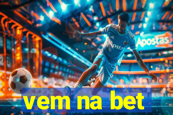 vem na bet