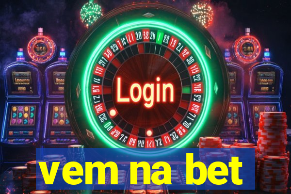 vem na bet