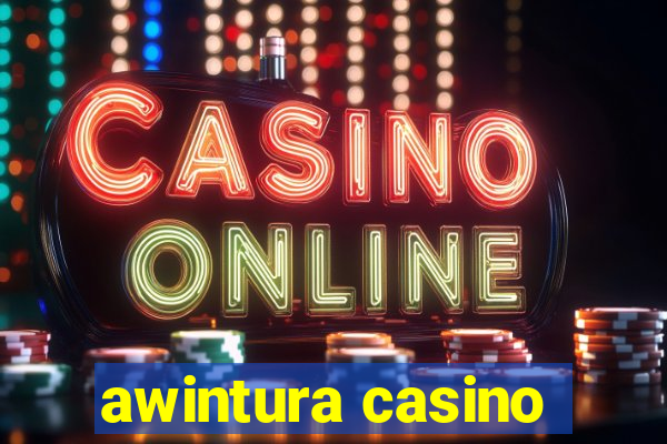 awintura casino