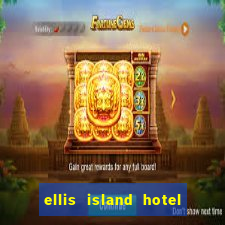 ellis island hotel casino & brewery