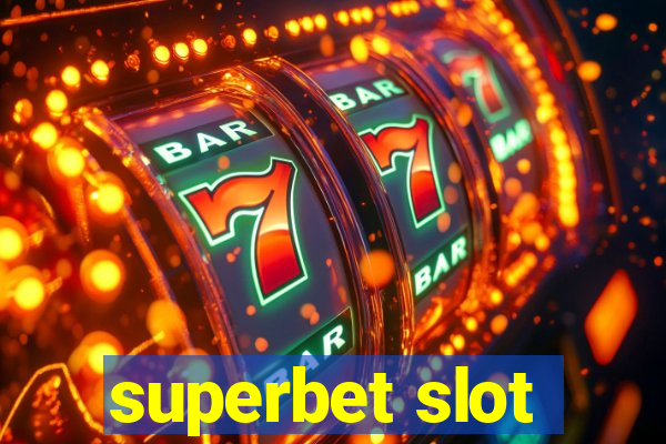 superbet slot