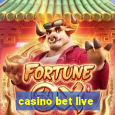 casino bet live