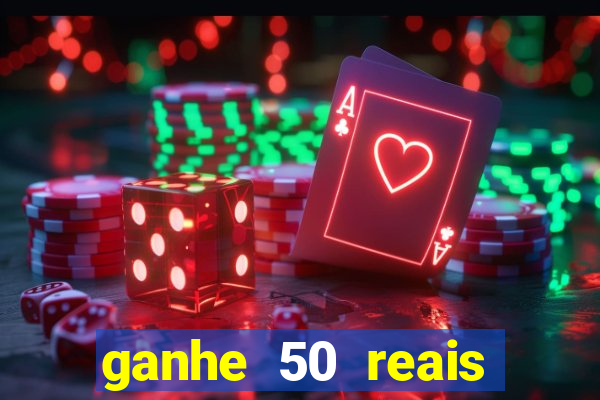 ganhe 50 reais para apostar cassino