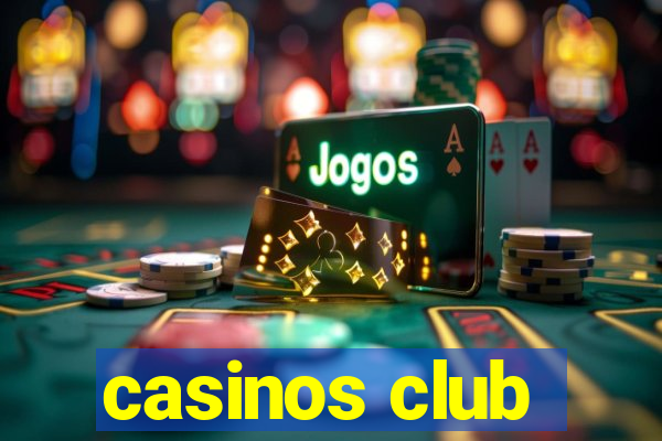 casinos club