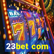 23bet com