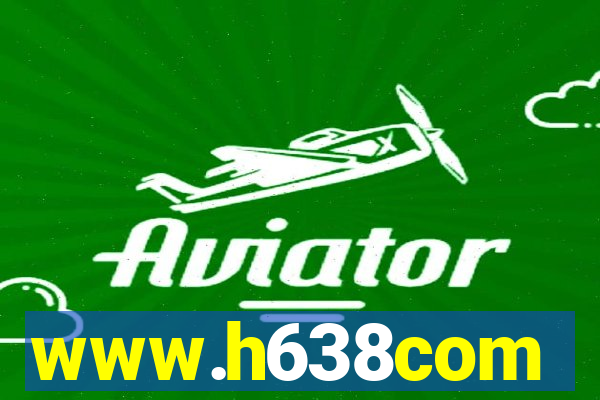 www.h638com