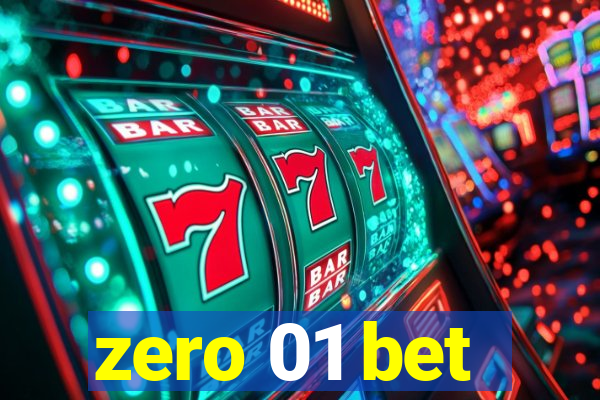 zero 01 bet