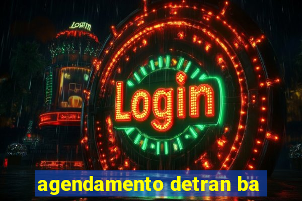 agendamento detran ba