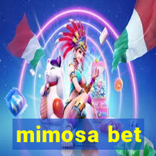 mimosa bet