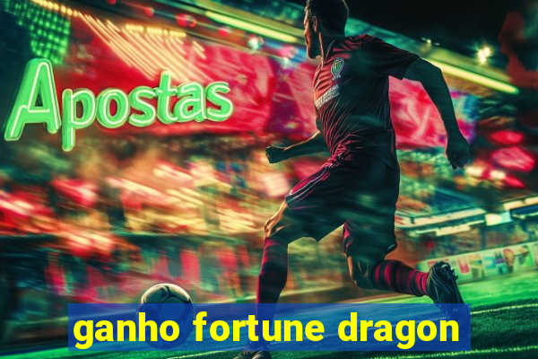 ganho fortune dragon