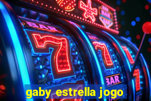 gaby estrella jogo