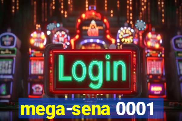 mega-sena 0001