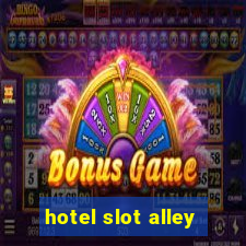 hotel slot alley