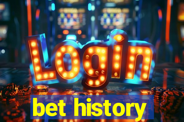 bet history