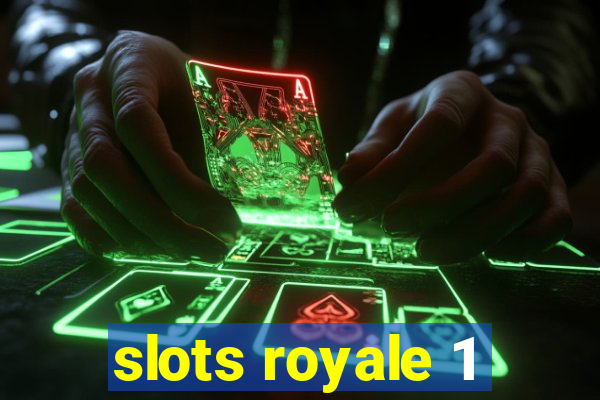 slots royale 1