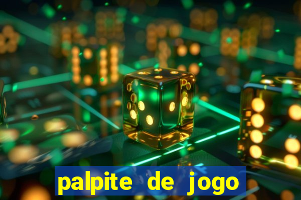 palpite de jogo para hoje