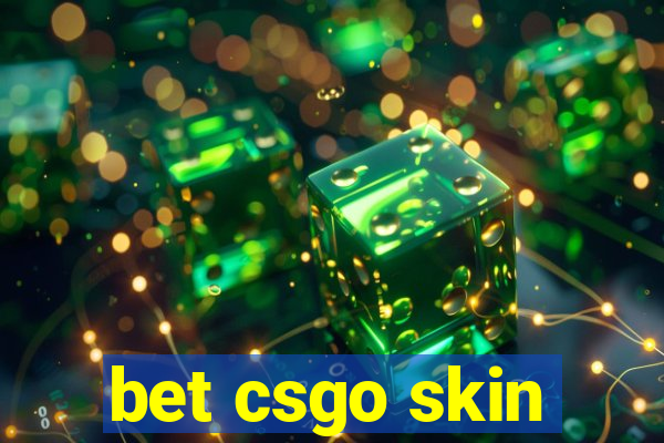 bet csgo skin