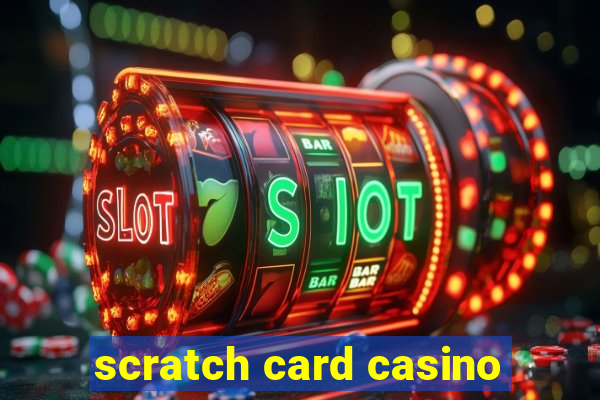 scratch card casino