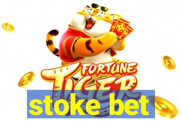 stoke bet