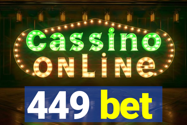 449 bet