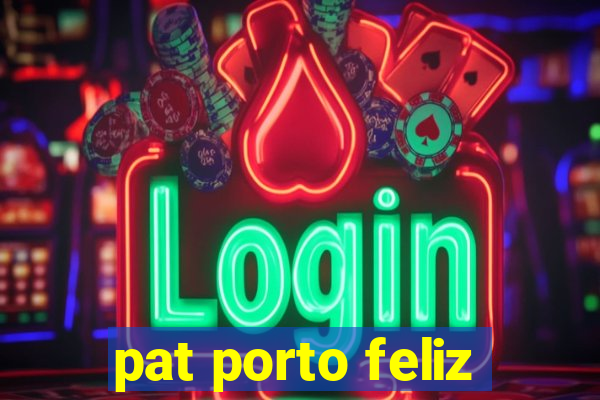 pat porto feliz