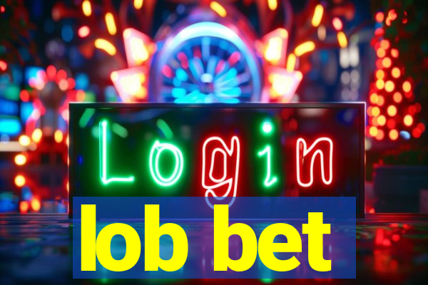 lob bet