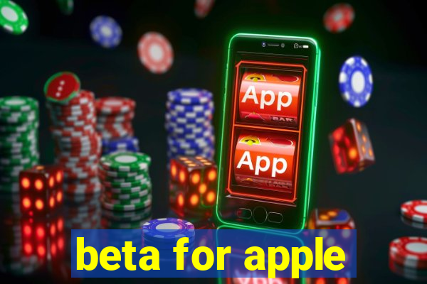 beta for apple