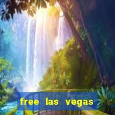 free las vegas online slots