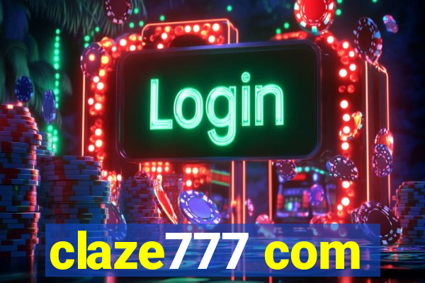 claze777 com