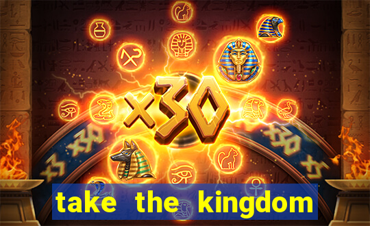 take the kingdom slot online