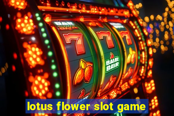 lotus flower slot game