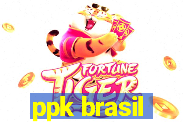 ppk brasil