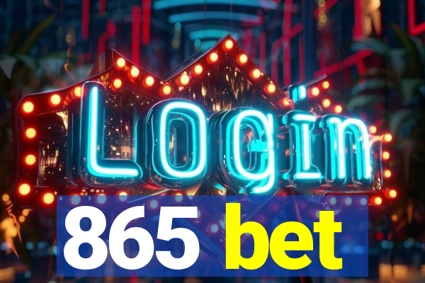 865 bet