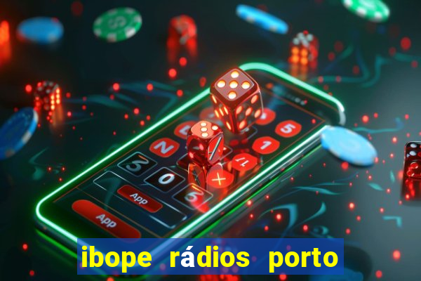 ibope rádios porto alegre 2024