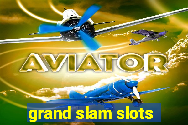 grand slam slots