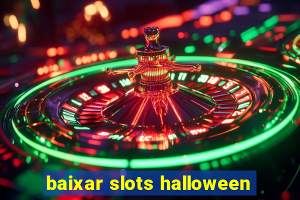 baixar slots halloween