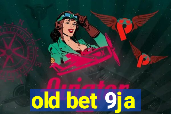 old bet 9ja