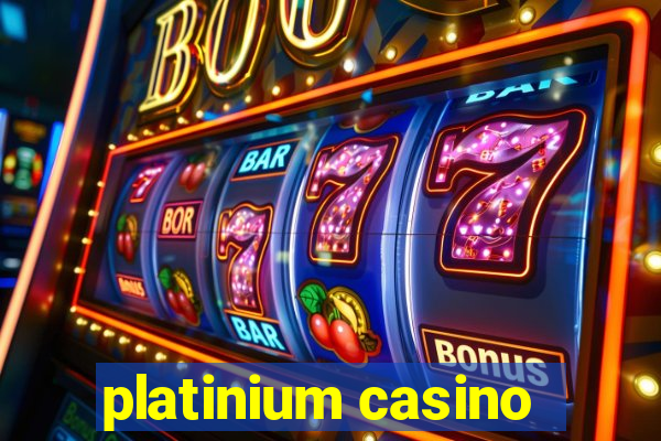 platinium casino