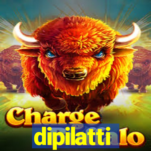 dipilatti