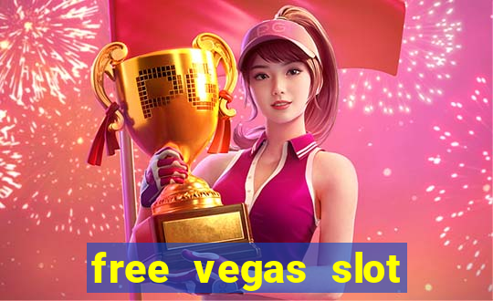 free vegas slot machine games