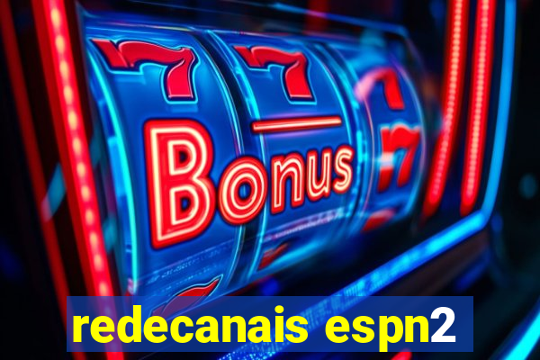 redecanais espn2