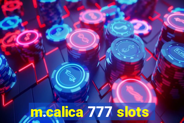 m.calica 777 slots