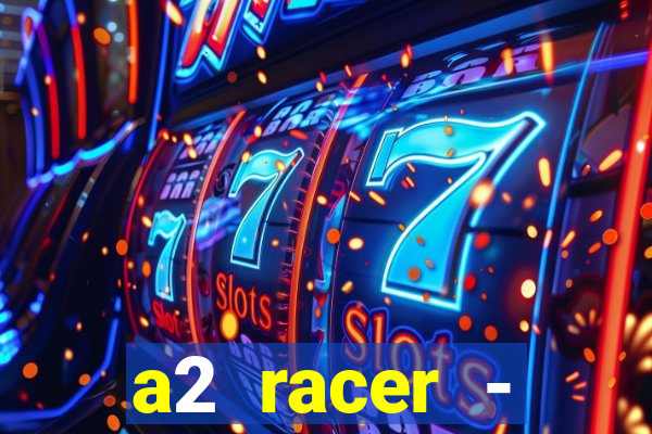 a2 racer - riscando o asfalto filme completo dublado download