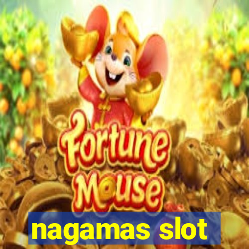 nagamas slot