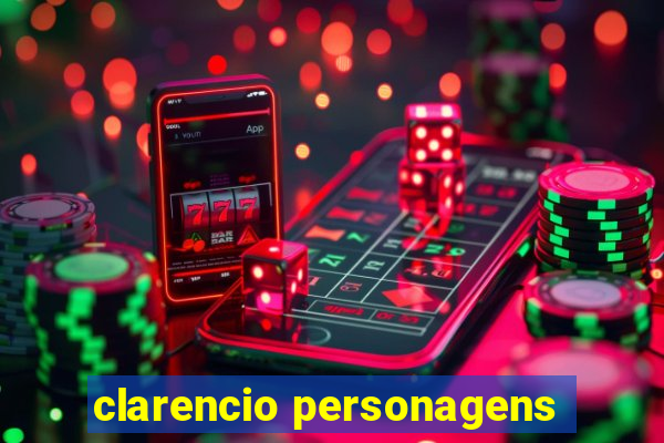 clarencio personagens