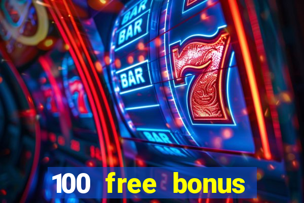 100 free bonus casino no deposit philippines