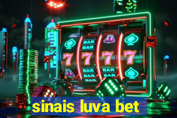 sinais luva bet