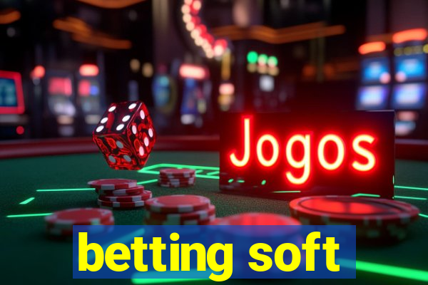 betting soft